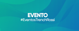 Agenda de participações em eventos de junho dos profissionais de Trench Rossi Watanabe